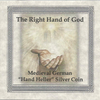 Medieval Germany Silver Hand Heller Coin Hand of God Historic Coin Boxed