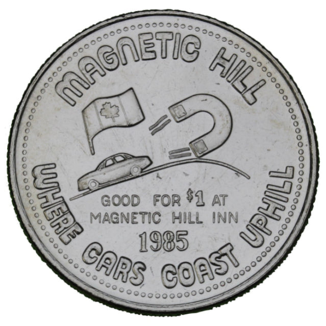 1985 Magnetic Hill - $1 Municipal Trade Token - UNC