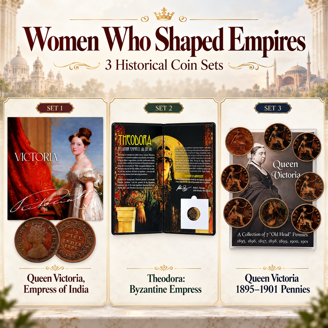 Women Who Shaped Empires – 3 Historical Coin Sets | Theodora & Queen Victoria