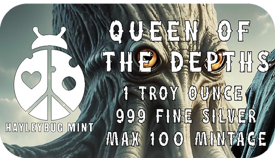 2025 QUEEN OF THE DEPTHS by Hayleybug Mint 1 Troy Ounce 999 Fine Silver Art Bar